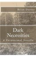 Dark Necessities