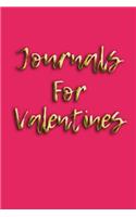 Journals For Valentines: Blank Journal Notebook To Write In