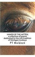 Hands of The Mitten a collection of poems about the cowboys of Michigan