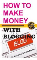 How to Make Money with Blogging