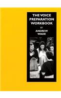 The Voice Preparation Workbook