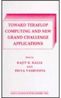 Toward Teraflop Computing & New Grand Challenge Applications
