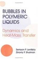 Bubbles in Polymeric Liquids