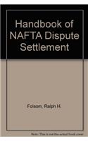 Handbook of NAFTA Dispute Settlement