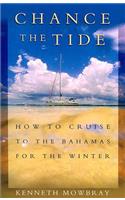 Chance the Tide: How to Cruise to the Bahamas for the Winter