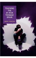 Teaching the At-Risk Teenage Brain