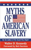 Myths of American Slavery