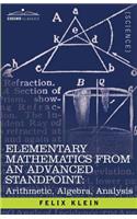 Elementary Mathematics from an Advanced Standpoint: Arithmetic, Algebra, Analysis