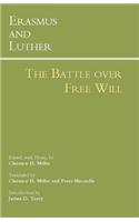 Erasmus and Luther: The Battle over Free Will