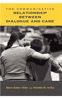 Communicative Relationship Between Dialogue and Care