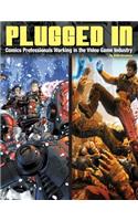 Plugged In! Comics Professionals Working in the Video Game Industry