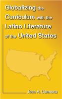 Globalizing the Curriculum with the Latino Literature of the U.S.