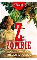 Z is for Zombie