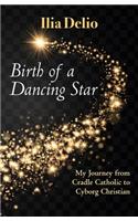 Birth of a Dancing Star