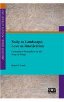Body as Landscape, Love as Intoxication