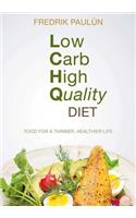 Low Carb High Quality Diet