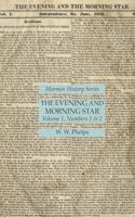 The Evening and Morning Star Volume 1, Numbers 1 & 2