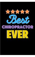 Best Chiropractor Evers Notebook - Chiropractor Funny Gift: Lined Notebook / Journal Gift, 120 Pages, 6x9, Soft Cover, Matte Finish
