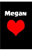 Megan: A perfect gift for girls and women journal / notebook/6x9 120 pages