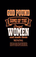 God Found Some of the Strongest Women and Made Them Mining Engineer