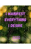 I Manifest Everything I Desire