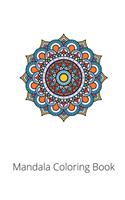Mandala Coloring Book: Stress Relieving Mandala Designs for Adults Relaxation