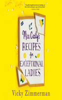Miss Cecily's Recipes for Exceptional Ladies