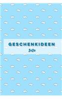 Geschenkideen 2020: 120 Seiten, Softcover