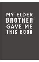 My Elder Brother Gave Me This Book