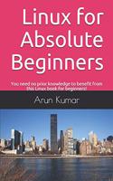 Linux for Absolute Beginners: You need no prior knowledge to benefit from this Linux book for beginners!