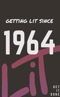 Getting Lit since 1964 Notebook Birthday Gift: Lined Notebook / Journal Gift, 120 Pages, 6x9, Soft Cover, Matte Finish