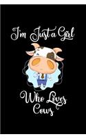 I'm Just a Girl Who Loves Cows