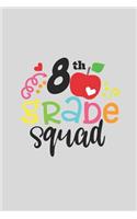 8 th Grade Squad for Kids Gift 8 th Grade Team A beautiful personalized