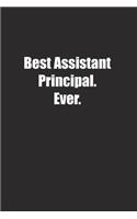 Best Assistant Principal. Ever.