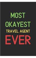 Most Okayest Travel Agent Ever