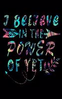 I Believe In The Power Of Yet