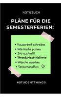 Notizbuch Pläne Für Die Semesterferien