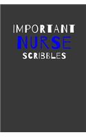 Important Nurse Scribbles