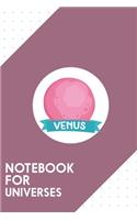 Notebook for Universes: Dotted Journal with Planet Venus Space Design - Cool Gift for a friend or family who loves mars presents! - 6x9" - 180 White dotted pages - You Can 