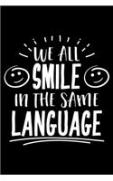 We All Smile in the Same Language