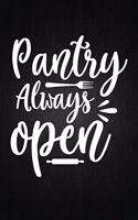 Pantry Always Open: Recipe Notebook to Write In Favorite Recipes - Best Gift for your MOM - Cookbook For Writing Recipes - Recipes and Notes for Your Favorite for Women