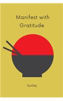 Manifest with Gratitude