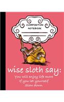 Wise Sloth Says