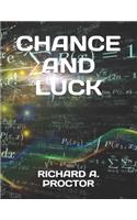 Chance and Luck
