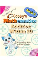 Addition Within 10: Cobby's Simple Mathematics Daily Math Practice With 1000+ Fun Questions for Kids in Elementary School Math Workbook Study Practice Notebook Grades 1(3 Book 3)