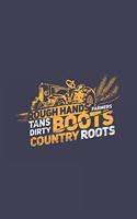 Rough Hands Farmers Tans Dirty Boots Country Roots: Funny Farming 2020 Planner - Weekly & Monthly Pocket Calendar - 6x9 Softcover Organizer - For Planting And Farming Fan