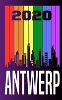 2020 Antwerp: Your city name on the calendar 2020 cover. The Love For My City Great Gift For Everyone Who Likes This Place. Notebook and Planner 2020