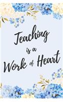 Teaching is a Work of Heart: 6x9" Dot Bullet Floral Notebook/Journal Appreciation Gift Idea For School Teachers