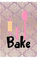 Bake