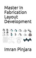 Master In Fabrication Layout Development: Black and White